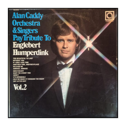 Alan Caddy Orchestra & Singers: Pay Tribute To Englebert Humperdink V2
