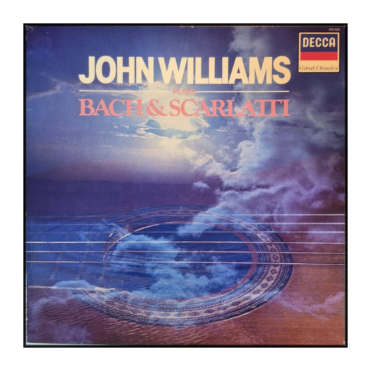 John Williams: Plays Bach & Scarlatti