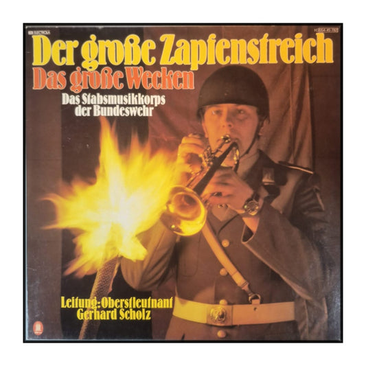 Das Stabsmusikkorps Der Bundeswehr & Gerhard Scholz: Der Große Zpfenstreich & Ds Goße Eecken