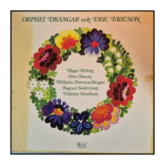 Orphei Drängar & Eric Ericson: Hugo Alfvén & Otto Olsson & Wilhelm Peterson-Berger