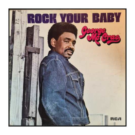 George Mccrae: Rock Your Baby