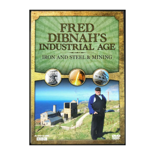 Fred Dibnah'S Industrial Age: Iron And Steel & Mining
