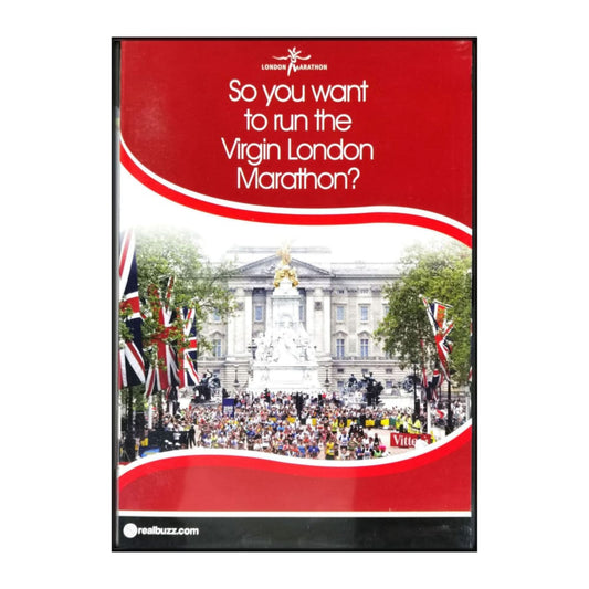 London Marathon: So You Want To Run The Virgin London Marathon