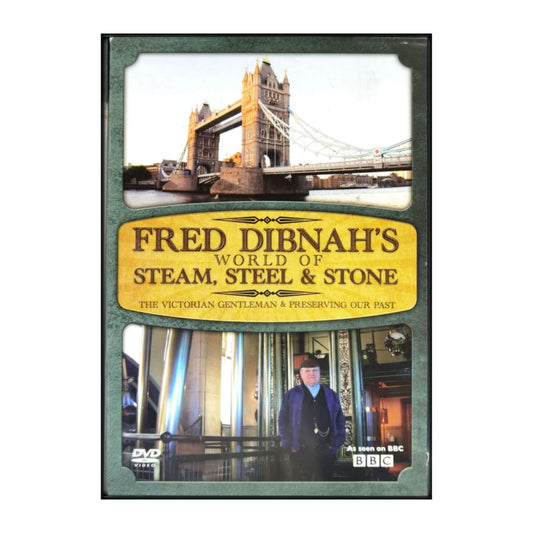 Fred Dibnah'S World Of Steam Steel & Stone