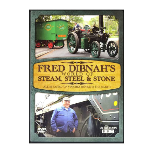 Fred Dibnah'S World Of Steam Steel & Stone