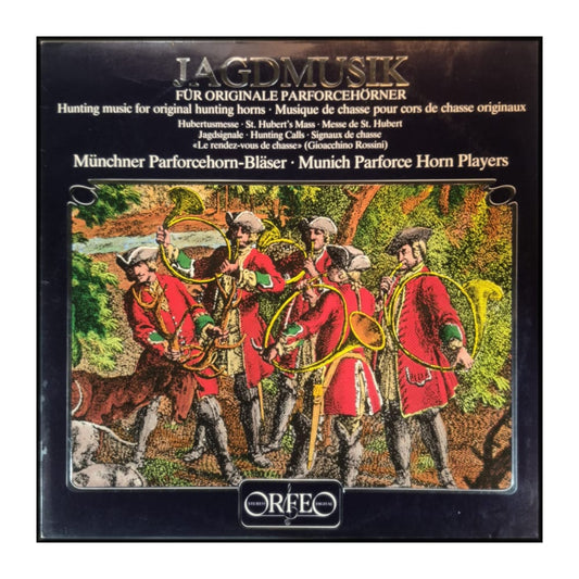 Münchner Parforcehorn-Bläser: Jagdmusik Für Originale Parforcehörner
