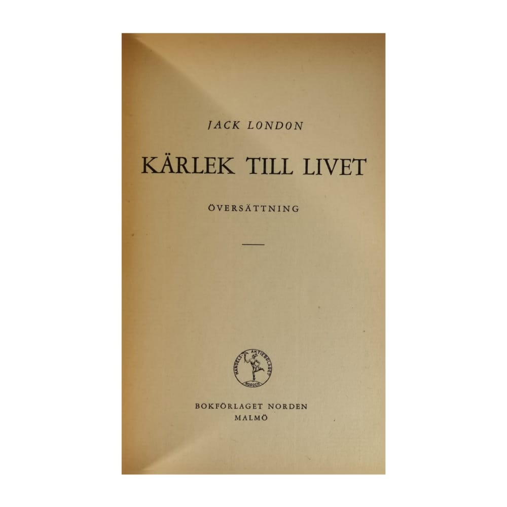 Jack London: Kärlek Till Livet