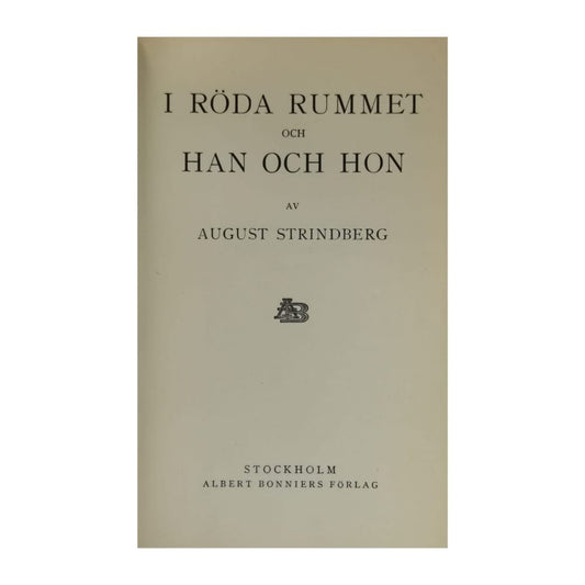 August Strindberg: I Röda Rummet Och Han Och Hon