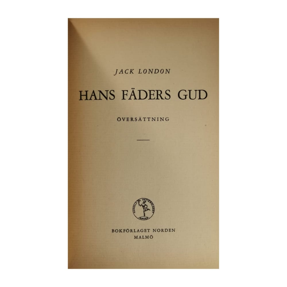Jack London: Hans Fäders Gud