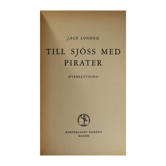 Jack London: Till Sjöss Med Pirater