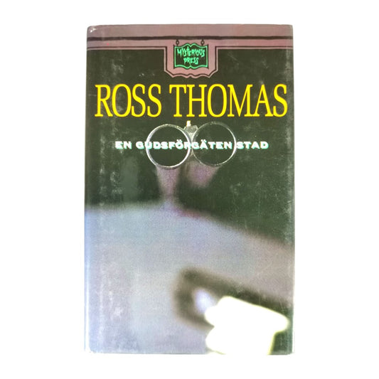 Ross Thomas: En Gudsförgäten Stad