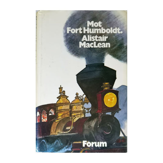 Alistair Maclean: Mot Fort Humboldt