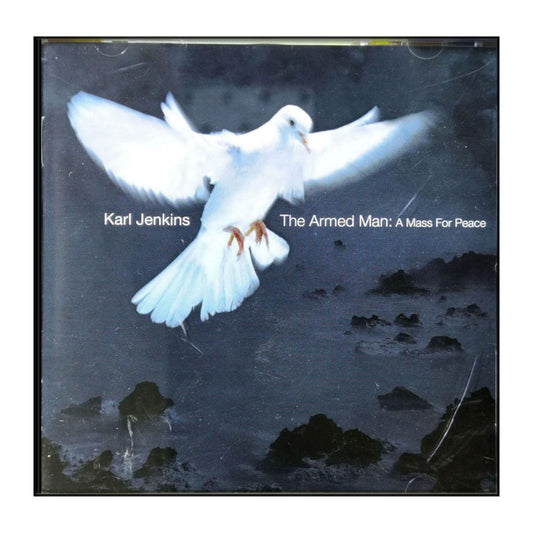 Karl Jenkins: The Armed Man: A Mass Of Peace