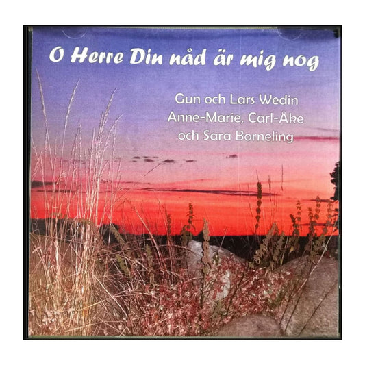 Lars Wedin & Sara Borneling: O Herre Din Nåd Är Mig Nog