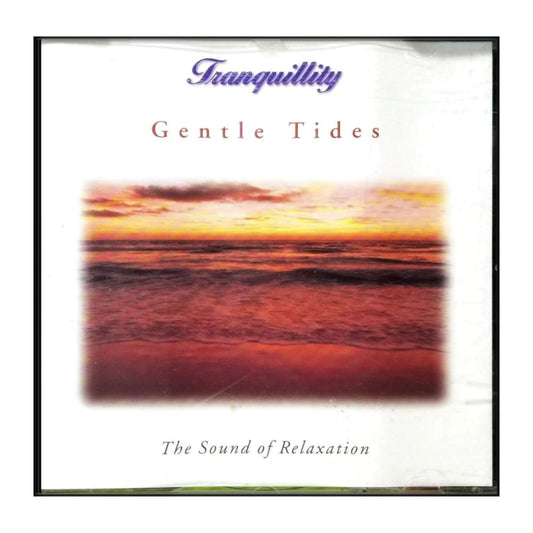 Tranquillity The Sound Of Relaxation: Gentle Tides