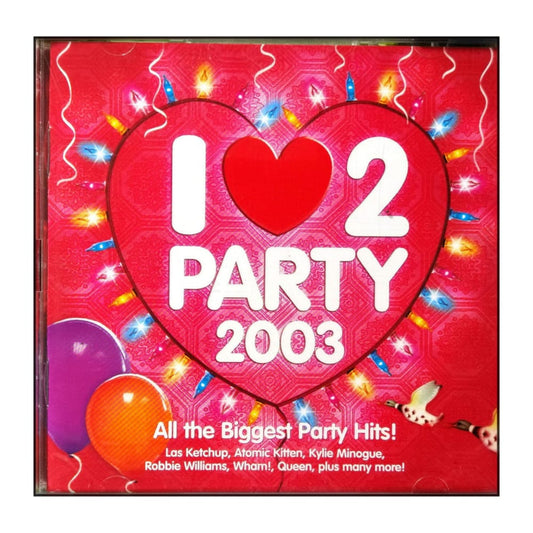 I Love 2 Party 2003