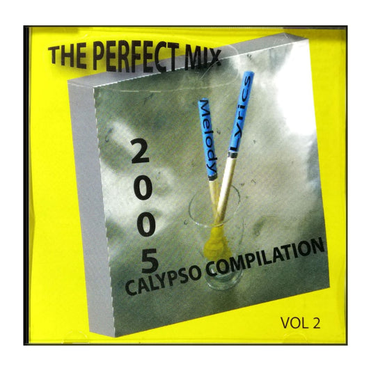 2005 Calypso Compilation The Perfect Mix 2