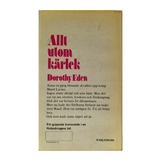 Dorothy Eden: Allt Utom Kärlek