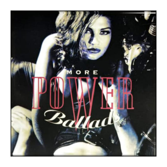 Power Ballads: More Power Ballads