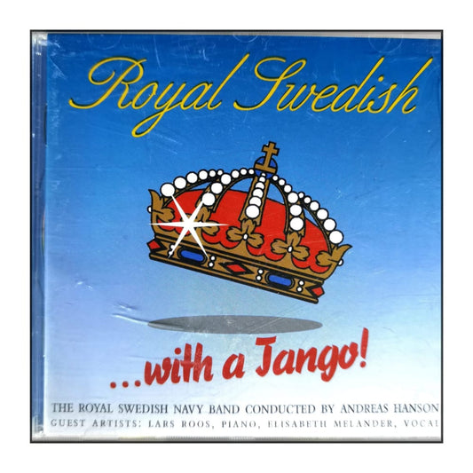 Royal Swedish Navy Band: Royal Swedish With A Tango