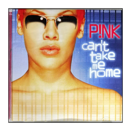Pink: Can'T Take Me Home