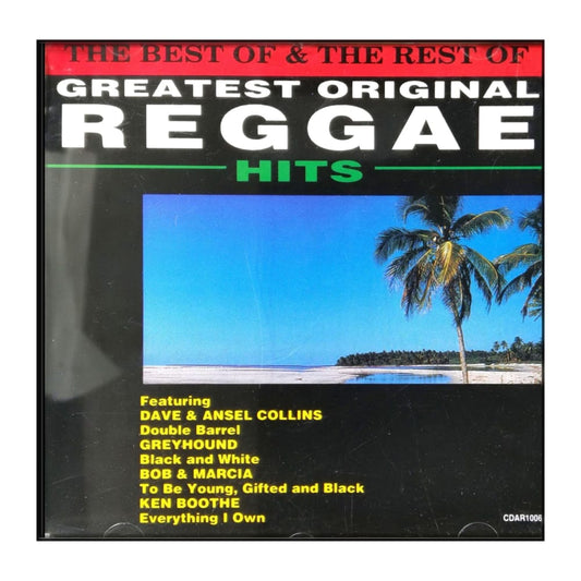The Best Of & The Rest Of Greatest Original Reggae Hits