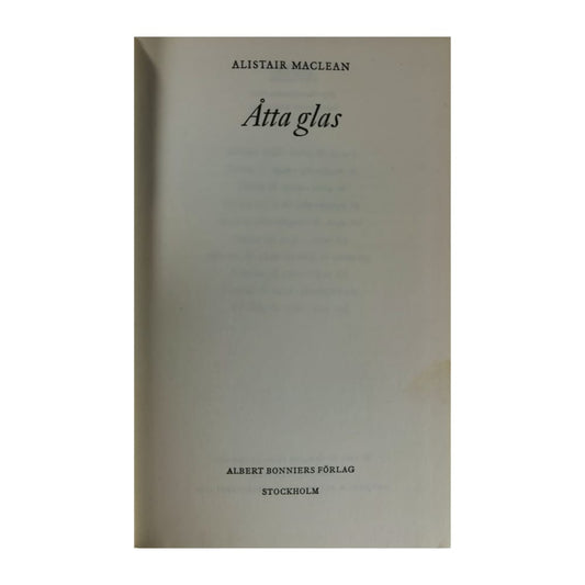 Alistair Maclean: Åtta Glas