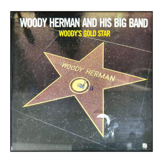Woody Herman And His Big Band: Woody'S Gold Star