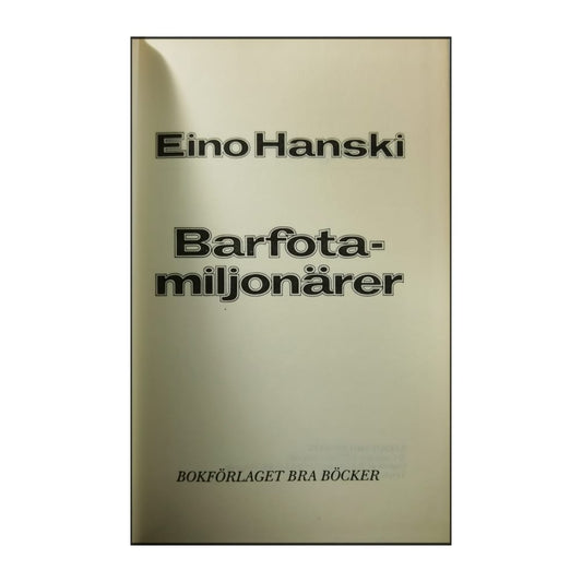 Eino Hanski: Barfotamiljonärer