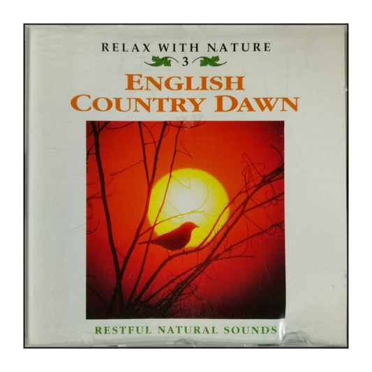 Relax With Nature 3: English Country Dawn