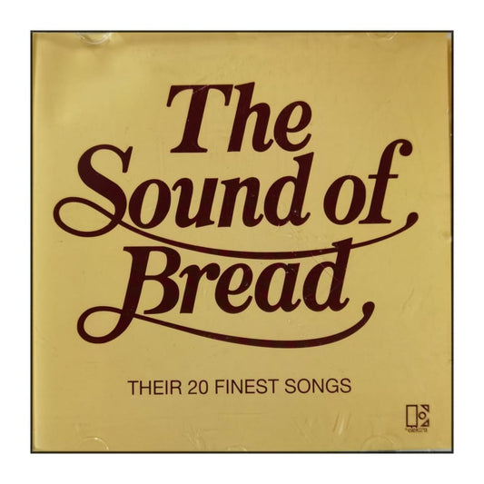 The Sound Of Bread: Their 20 Finest Songs