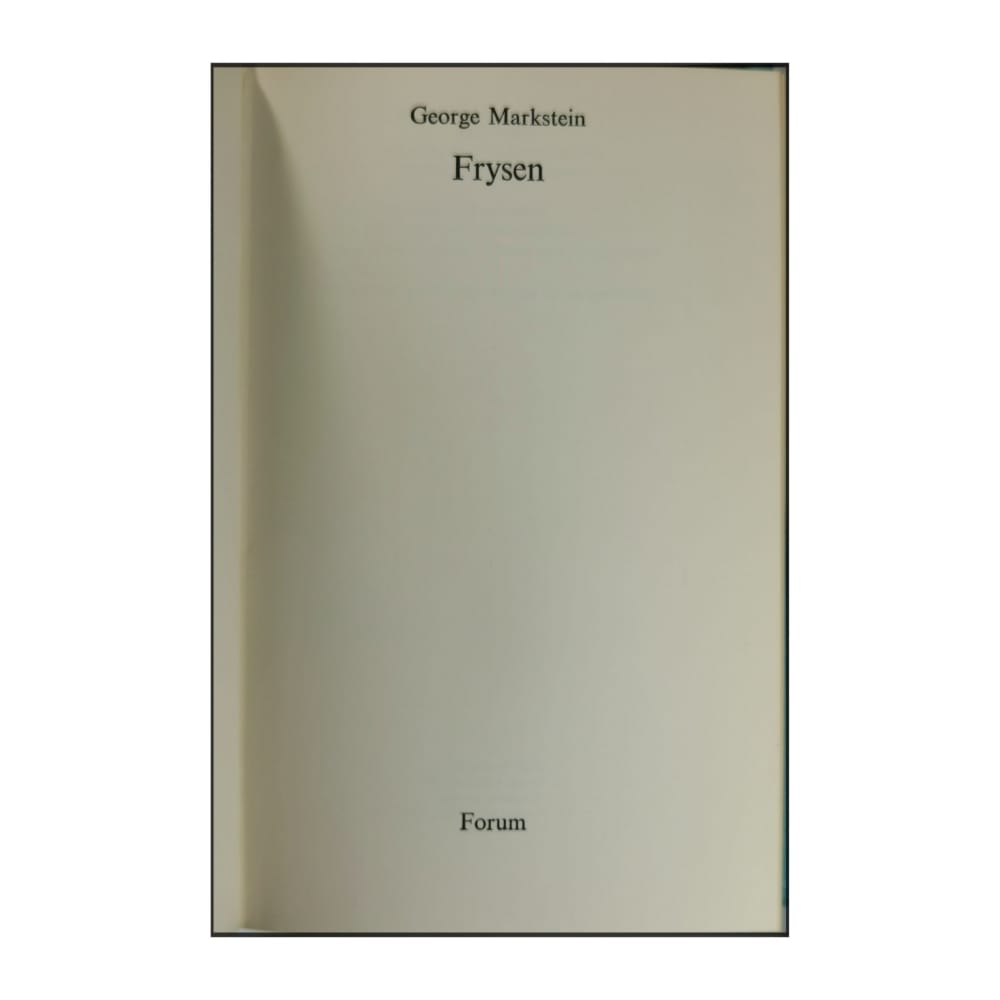 George Markstein: Frysen