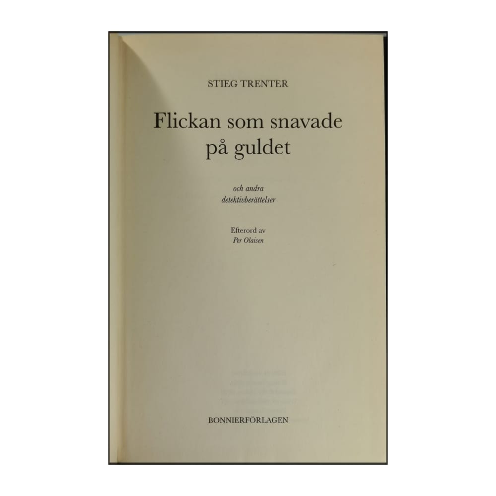 Stieg Trenter: Flickan Som Snavade På Guldet