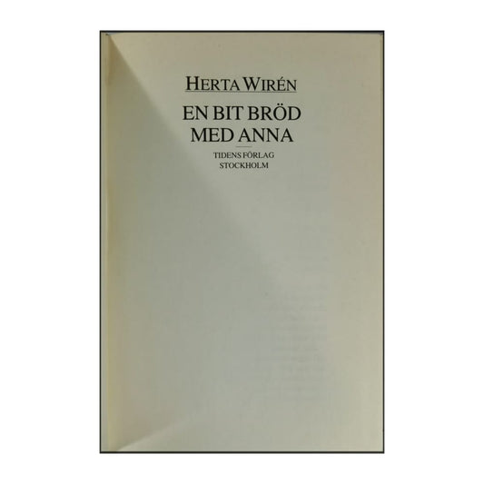 Herta Wirén: En Bit Bröd Med Anna