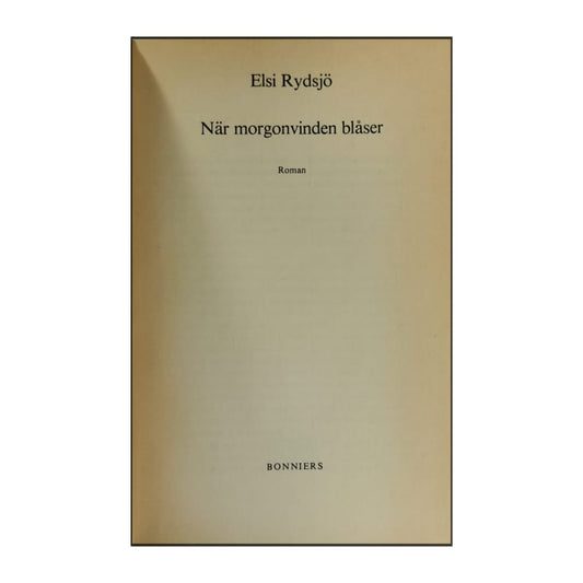 Elsi Rydsjö: När Morgonvinden Blåser