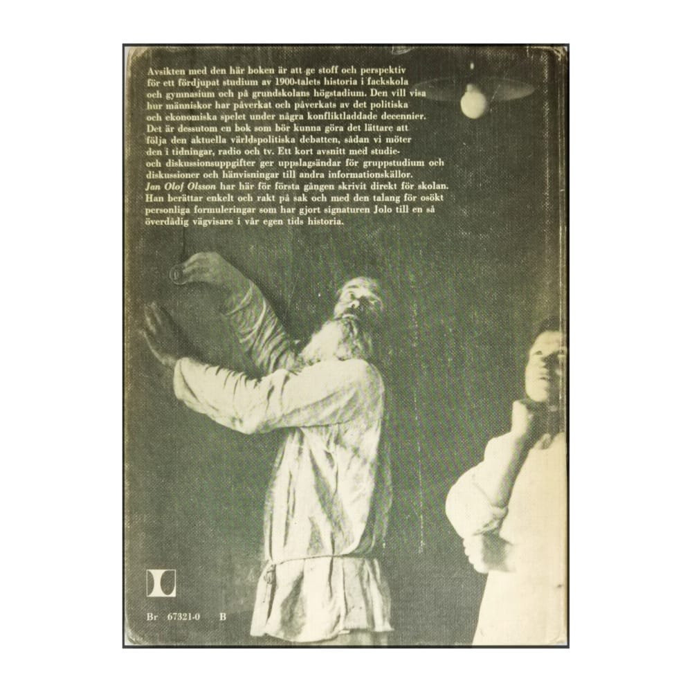 Jan Olof Olsson: 1900-Talet Människor Maktspel