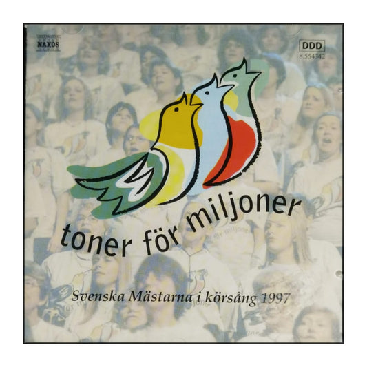 Svenska Mästarna I Körsång 1997: Toner För Miljoner