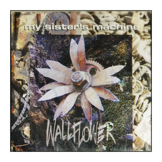 My Sister'S Machine: Wallflower