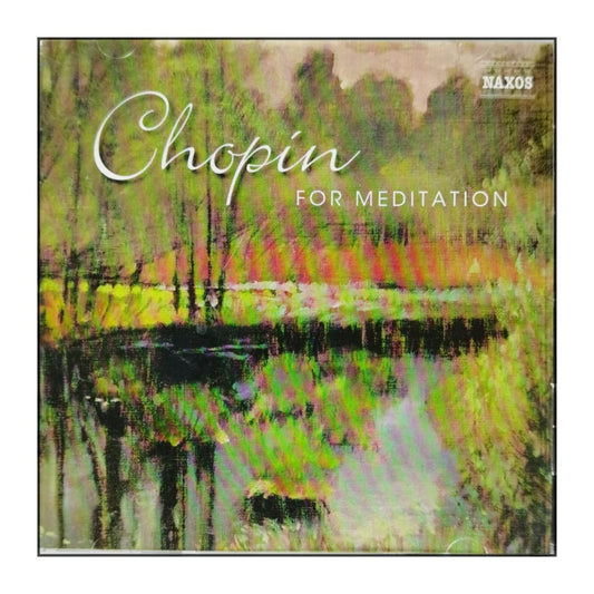 Frédéric Chopin: Chopin For Meditation