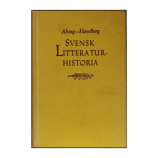 Hjalmar Alving & Gudmar Hasselberg: Svensk Litteraturhistoria