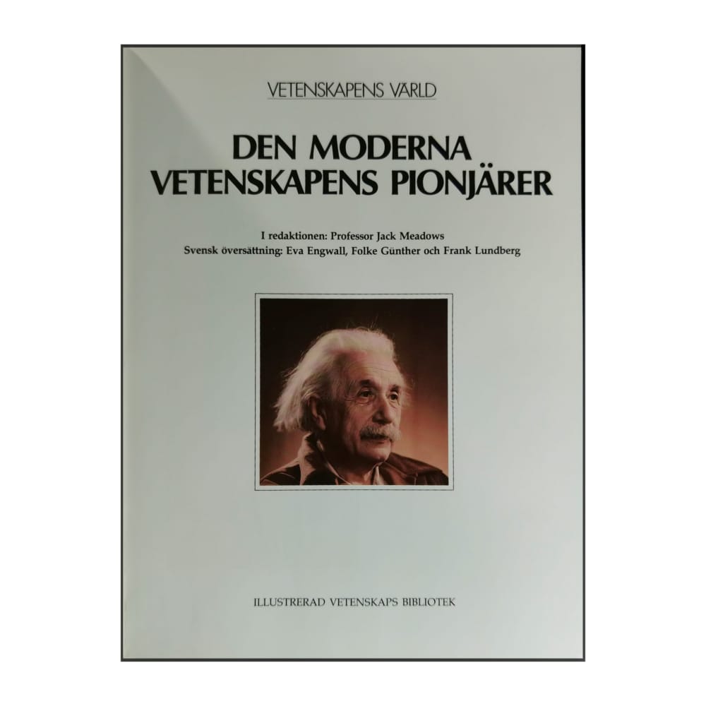 Vetenskapens Värld 16: Den Moderna Vetenskapens Pionjärer