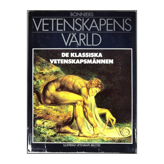 Vetenskapens Värld 13: De Klassiska Vetenskapsmännen