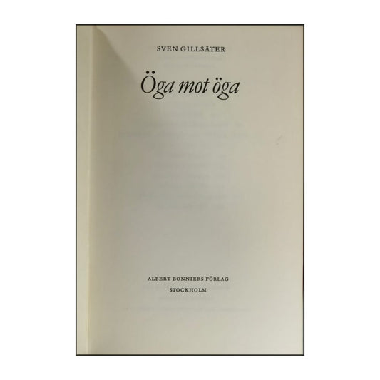 Sven Gillsäter: Öga Mot Öga