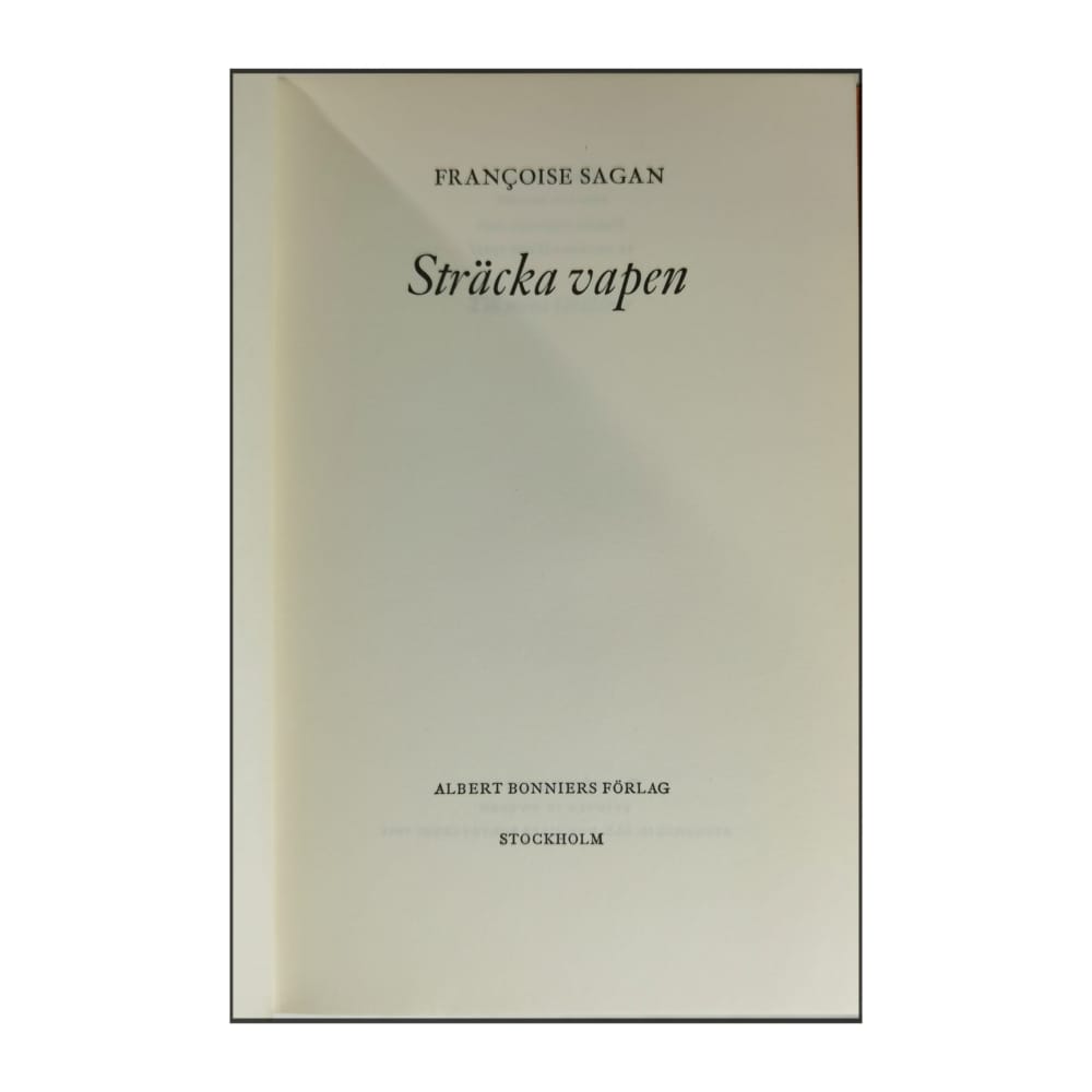 Françoise Sagan: Sträcka Vapen