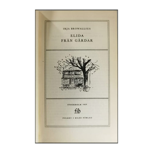 Irja Browallius: Elida Från Gårdar