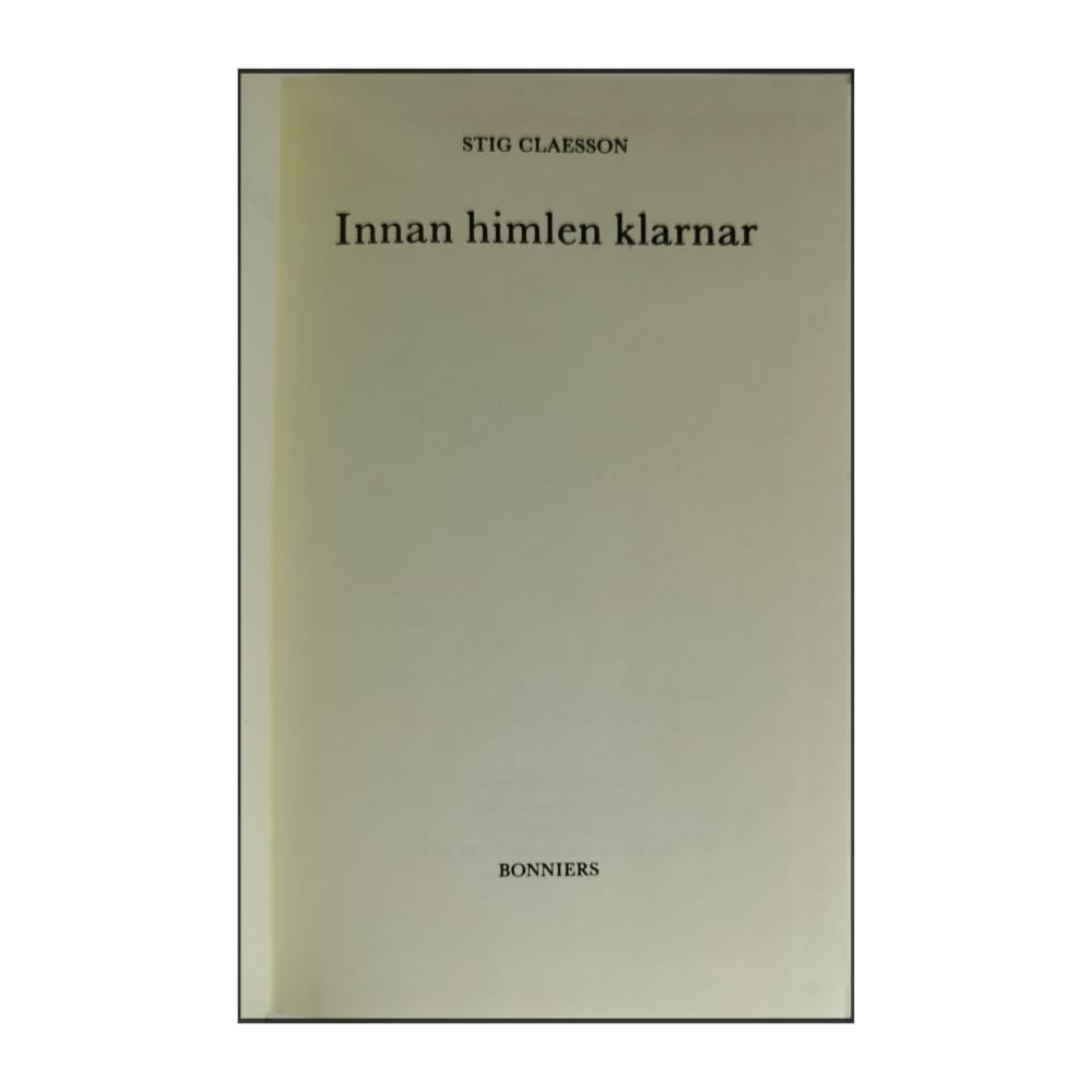 Stig Claesson: Innan Himlen Klarnar