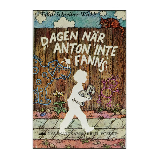 Edith Schreiber-Wicke: Dagen När Anton Inte Fanns