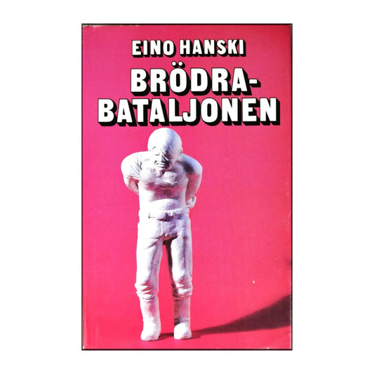 Eino Hanski: Brödrabataljonen