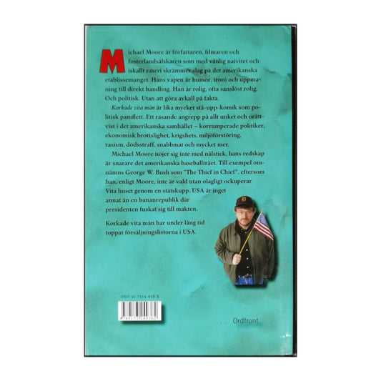 Michael Moore: Korkade Vita Män