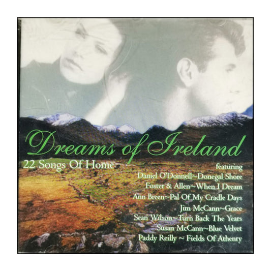 Dreams Of Ireland: 22 Songs Of Home